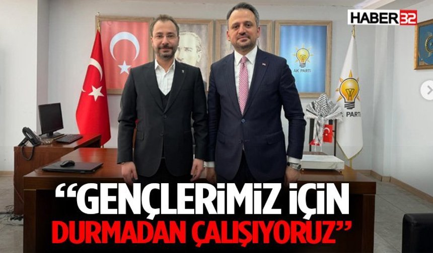 Furkan Cem Er: “Gençlerimiz İçin Durmadan Çalışıyoruz”