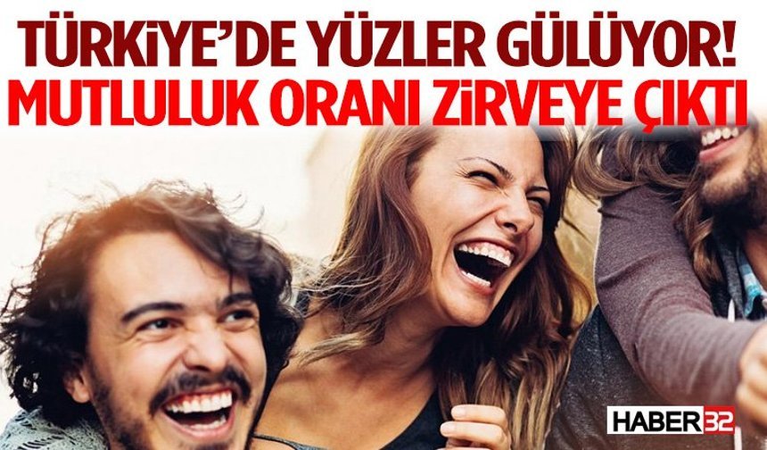 TÜİK Açıkladı: Türkiye’de Mutluluk Oranı Arttı