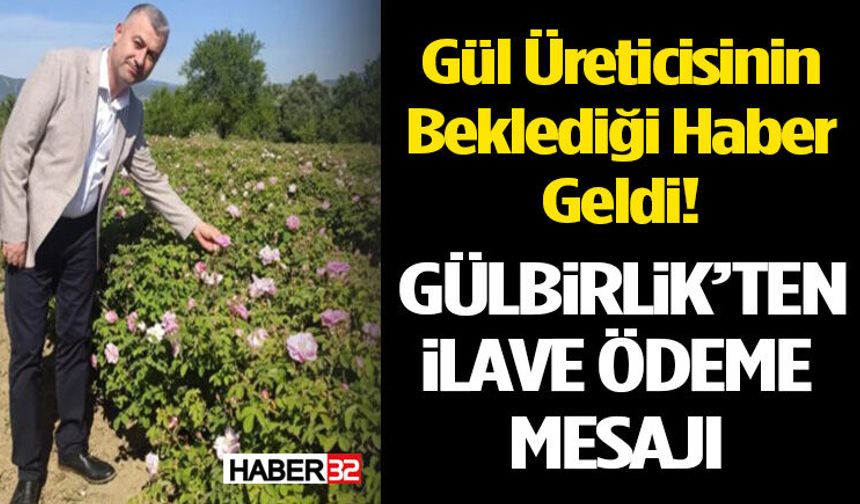 Gülcüye Müjde Mi Geliyor? GÜLBİRLİK’ten İlave Ödeme Mesajı