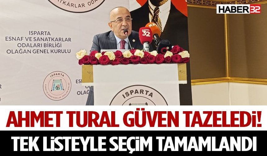 Ahmet Tural Güven Tazeledi! Tek Listeyle Seçim Tamamlandı