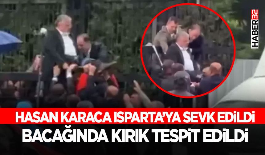 Hasan Karaca Isparta’ya Sevk Edildi