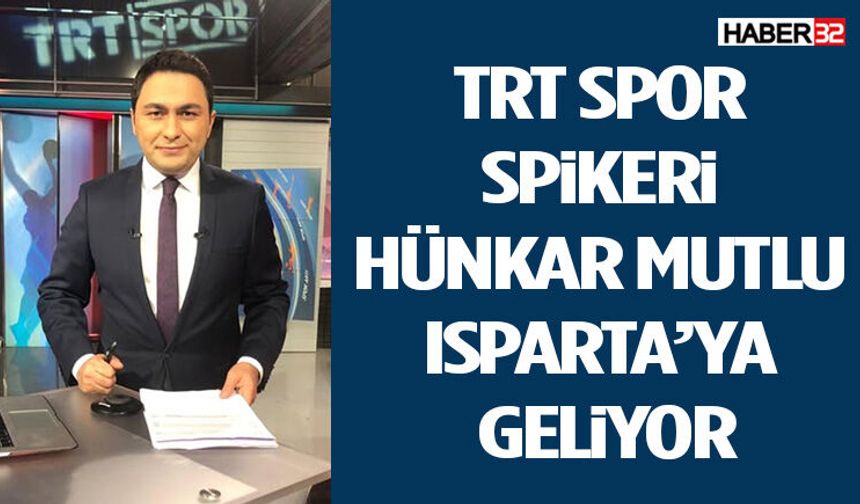 TRT Spor Spikeri Hünkar Mutlu Isparta'ya Geliyor