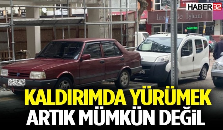 Kaldırımda Yürümek Artık Mümkün Değil