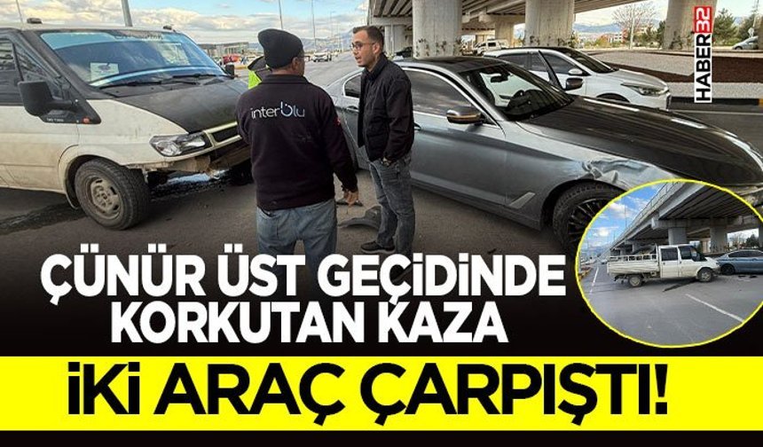 Çünür Üst Geçidinde Korkutan Kaza: İki Araç Çarpıştı!