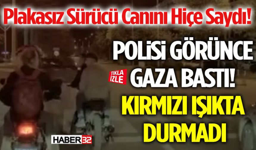 Polisi Görünce Gaza Bastı! Kırmızı Işıkta Durmadı
