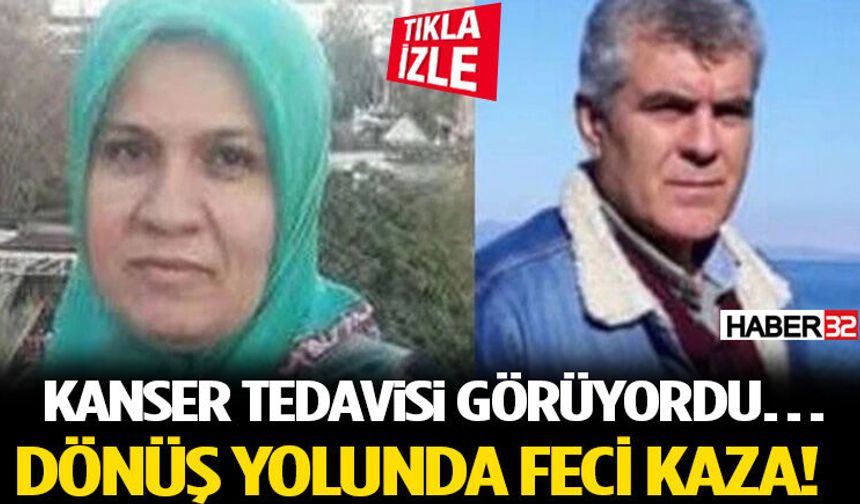 Kanser Tedavisi Görüyordu… Dönüş Yolunda Feci Kaza!