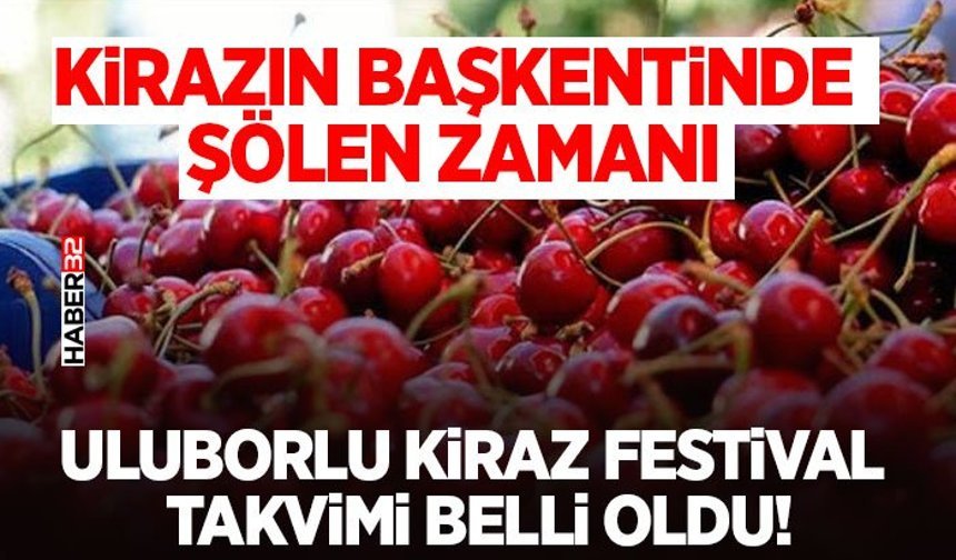 Kirazın Başkentinde Şölen Zamanı
