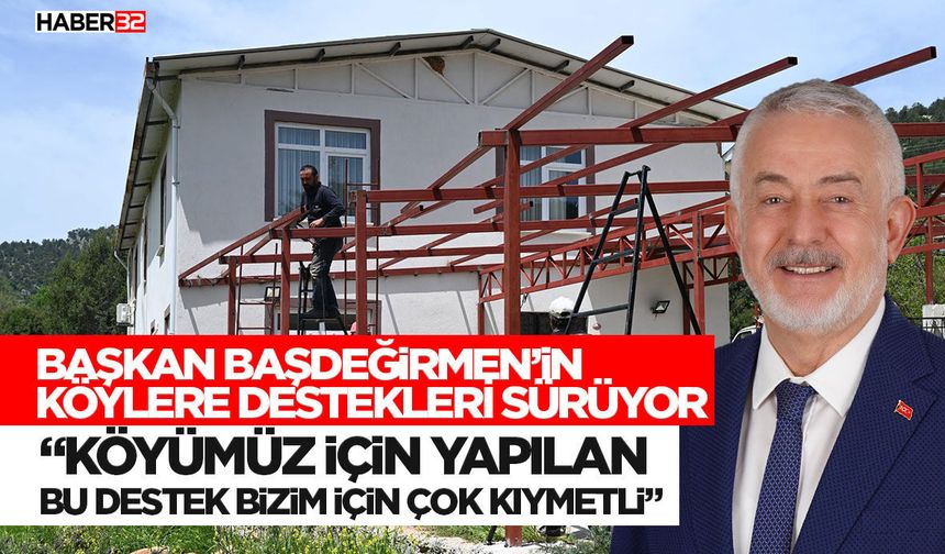 Başkan Başdeğirmen’in köylere destekleri sürüyor