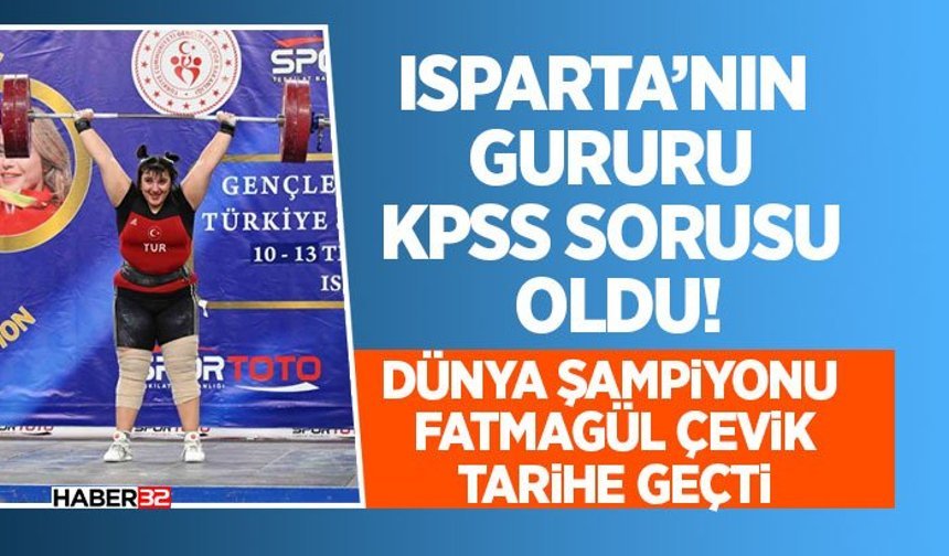 Isparta’nın Gururu KPSS Sorusu Oldu!