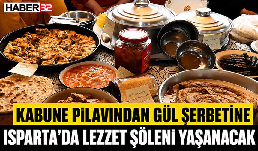 Isparta’da Lezzet Şöleni Yaşanacak!