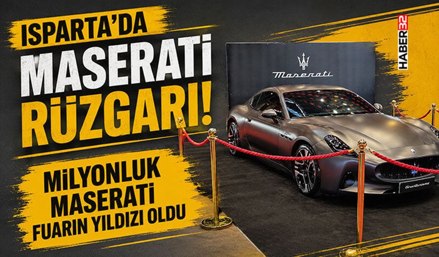 Isparta’da Maserati Rüzgarı!