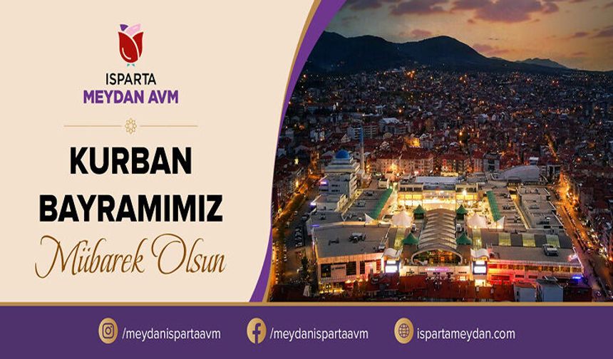Isparta Meydan AVM’den Kurban Bayramı Mesajı