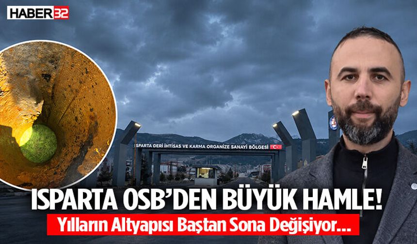 Isparta OSB’de Büyük Hamle!