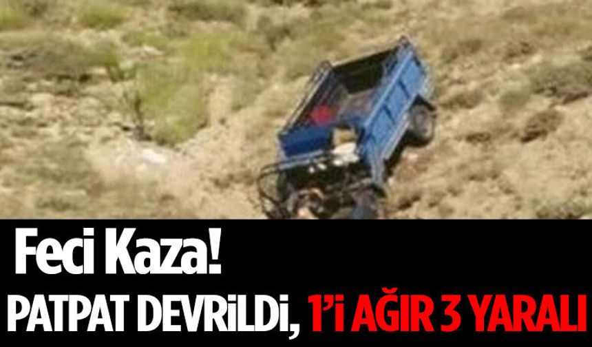Feci Kaza! Patpat Devrildi, 1’i Ağır 3 Yaralı