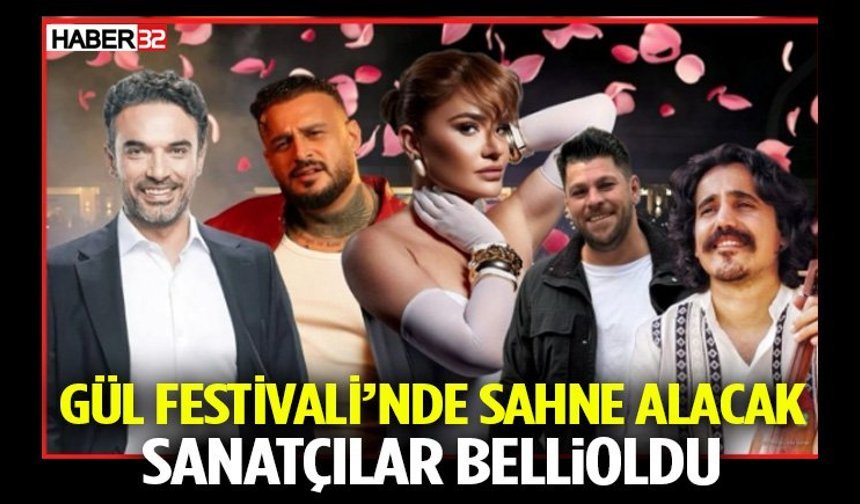 Gül Festivali’nde Sahne Alacak Sanatçılar Belli Oldu