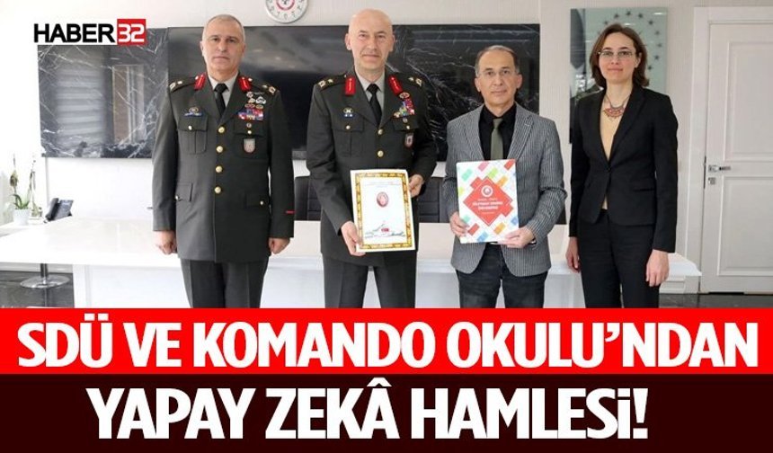 SDÜ ve Komando Okulu’ndan Yapay Zekâ Hamlesi! Savunmada Yeni Dönem Başlıyor