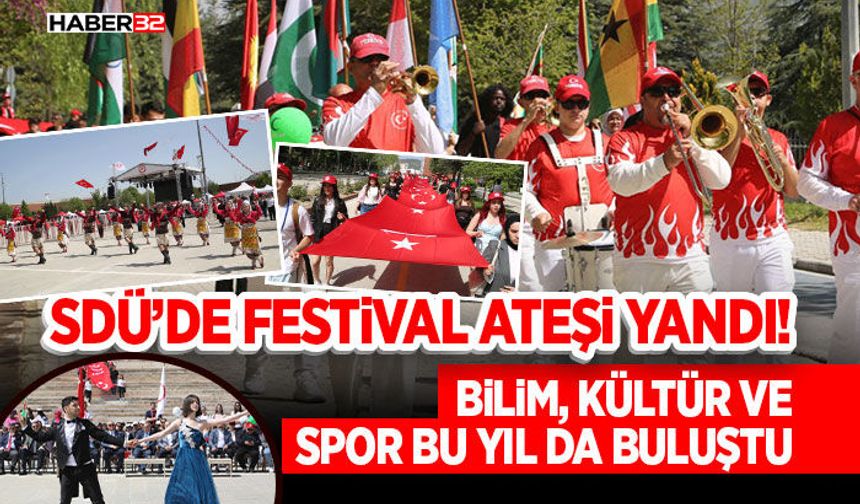 SDÜ’de Festival Ateşi Yandı! Bilim, Kültür ve Spor Bu Yıl da Buluştu