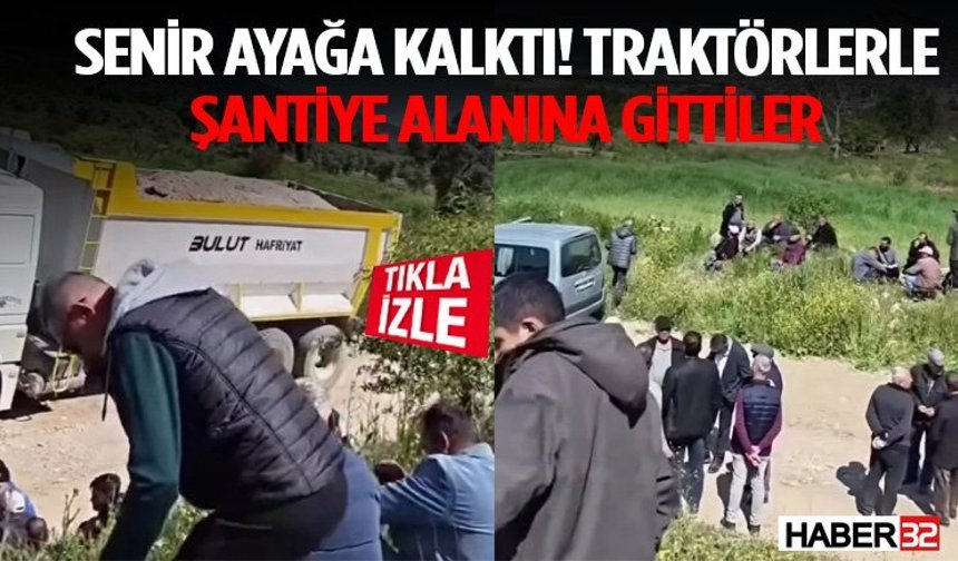 Senir Ayağa Kalktı! Traktörlerle Şantiye Alanına Gittiler