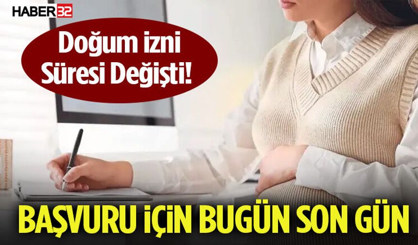 Doğum İzni Süresi Değişti! Başvuru İçin Bugün Son Gün