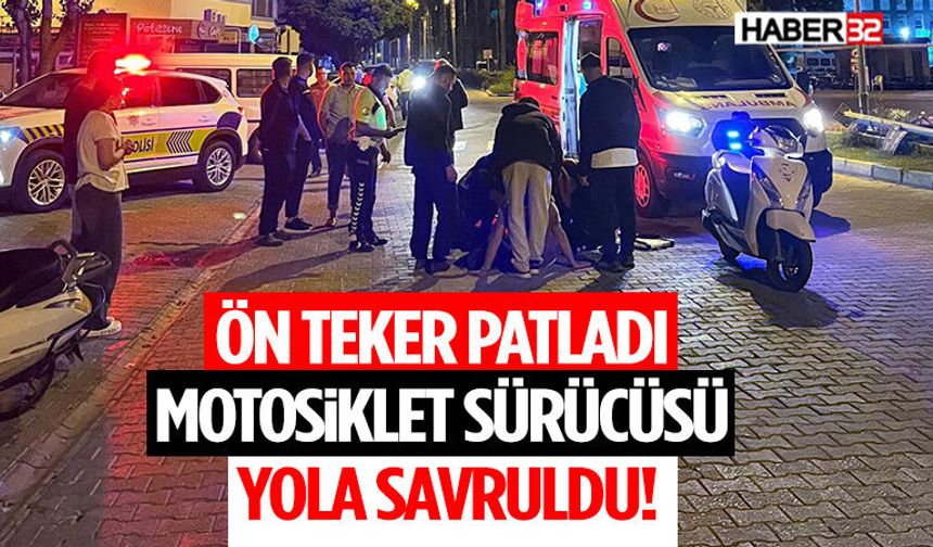 Ön Teker Patladı, Motosiklet Sürücüsü Yola Savruldu!