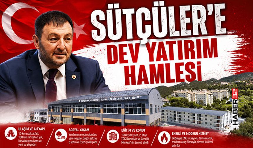 Sütçüler’e Dev Yatırım Hamlesi