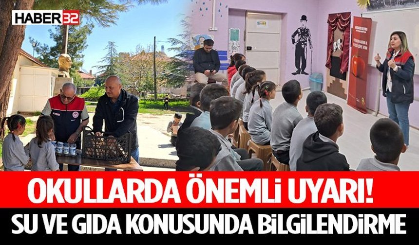 Okullarda Önemli Uyarı! Su ve Gıda Konusunda Bilgilendirme