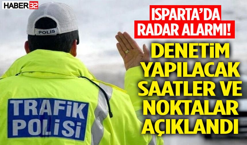 Radar Denetim Yapılacak Saatler Ve Noktalar Açıklandı!