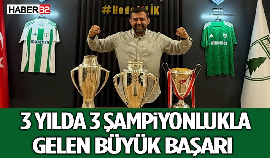 3 Yılda 3 Şampiyonlukla Gelen Büyük Başarı