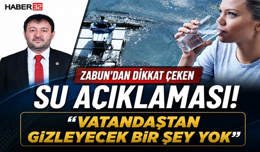Zabun:“Vatandaştan Gizleyecek Bir Şey Yok”