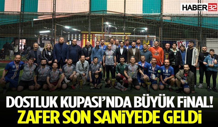 Dostluk Kupası’nda Büyük Final! Zafer Son Saniyede Geldi
