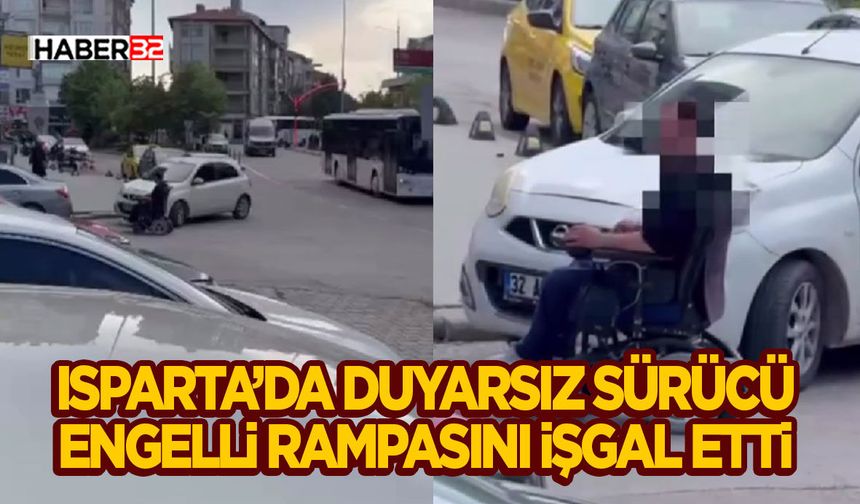 Isparta’da Duyarsız Sürücü Engelli Rampasını İşgal Etti