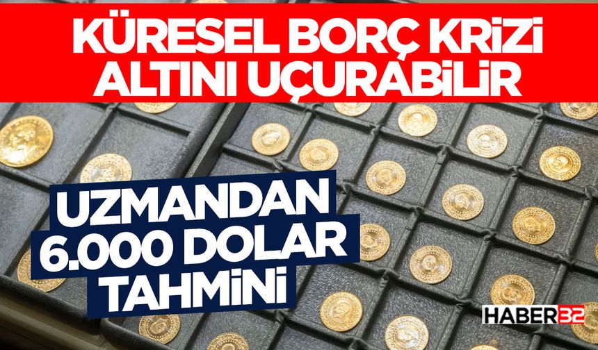 Küresel Borç Krizi Altını Uçurabilir