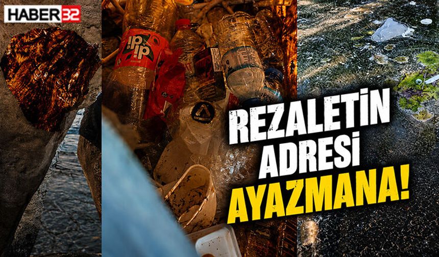 Rezaletin Adresi Ayazmana!