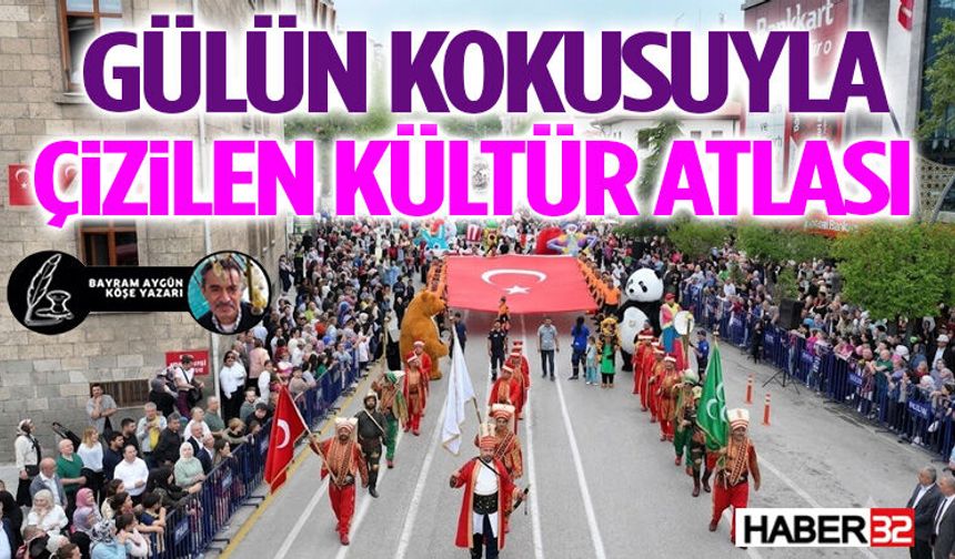 Gülün Kokusuyla Çizilen Kültür Atlası