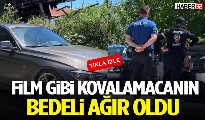 Film Gibi Kovalamacanın Bedeli Ağır Oldu