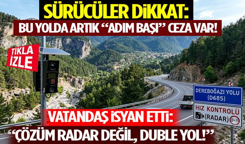 Sürücüler Dikkat: Bu Yolda Artık “Adım Başı” Ceza Var! Vatandaş İsyan Etti: “Çözüm Radar Değil, Duble Yol!”