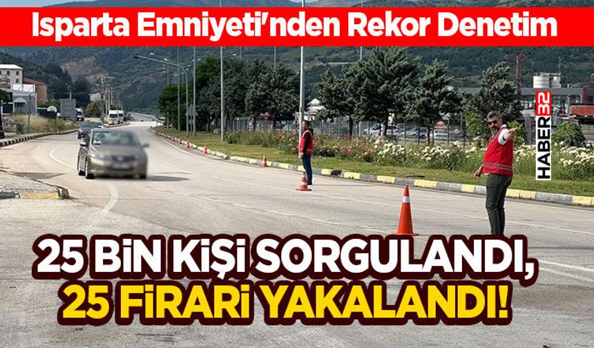Isparta Emniyeti'nden Rekor Denetim