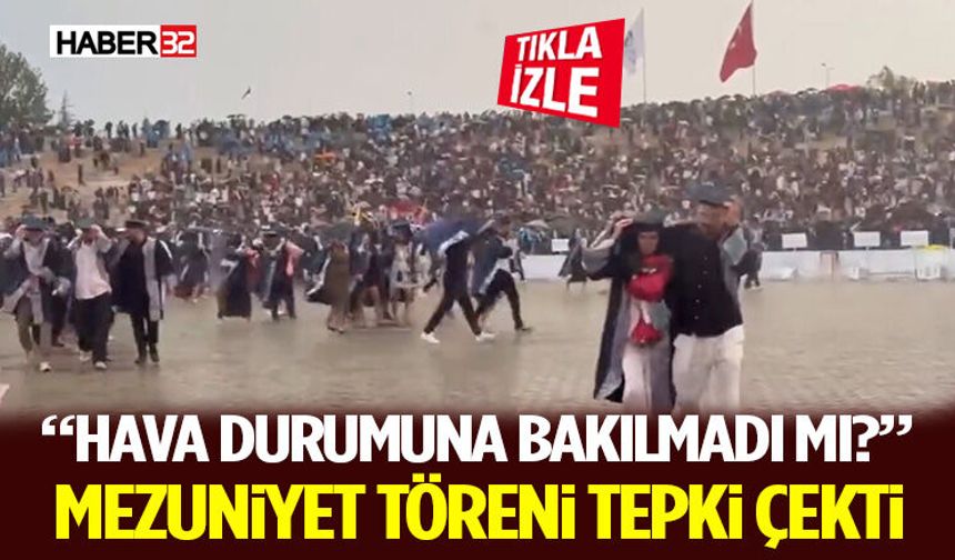 “Hava Durumuna Bakılmadı mı?” Mezuniyet Töreni Tepki Çekti
