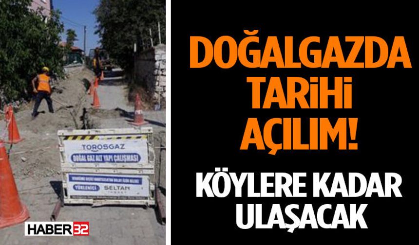 Doğalgazda Tarihi Açılım! Köylere Kadar Ulaşacak