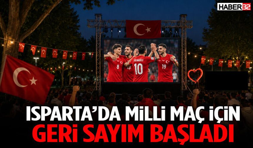 Isparta’da Milli Maç İçin Geri Sayım Başladı