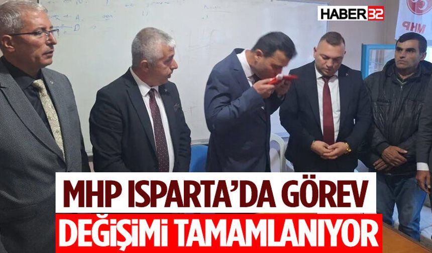 MHP Isparta’da Görev Değişimi Tamamlanıyor