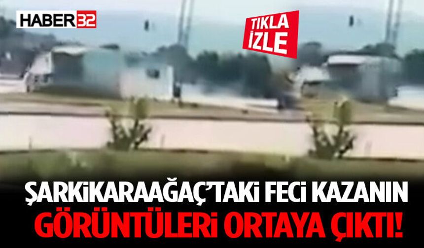 Şarkikaraağaç’taki Feci Kazanın Görüntüleri Ortaya Çıktı!