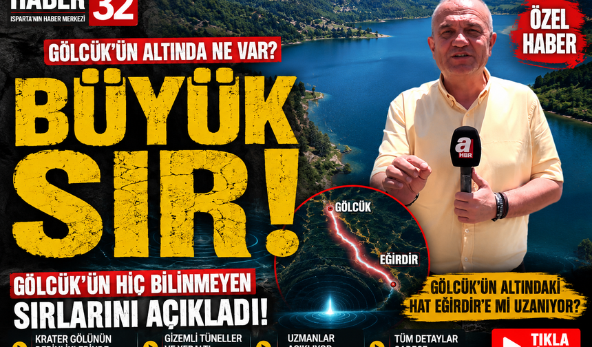 Gölcük’ün Hiç Bilinmeyen Sırlarını Açıkladı, Gölcüğün Altındaki Hat Eğirdir’e Mi Uzanıyor?