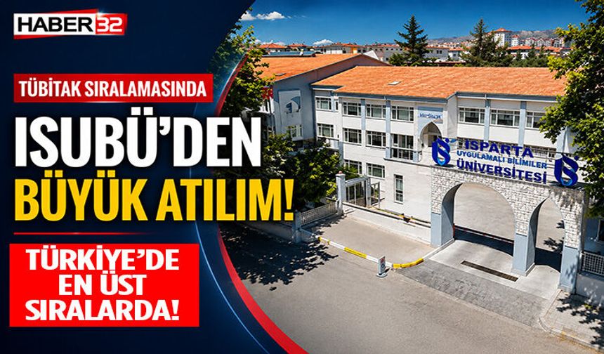 Tübitak Sıralamasında Isubü’den Büyük Atılım