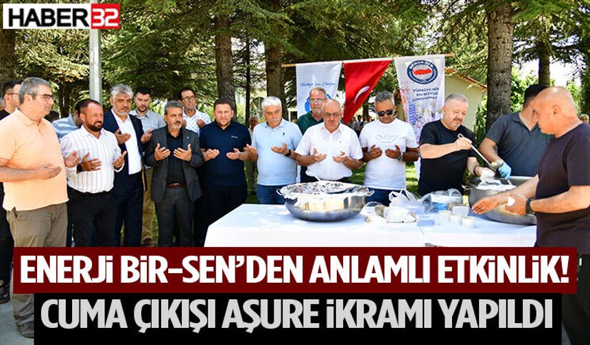 Enerji Bir-Sen’den Anlamlı Etkinlik! Cuma Çıkışı Aşure İkramı Yapıldı