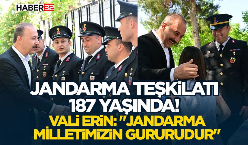 Vali Erin: "Jandarma Milletimizin Gururudur"