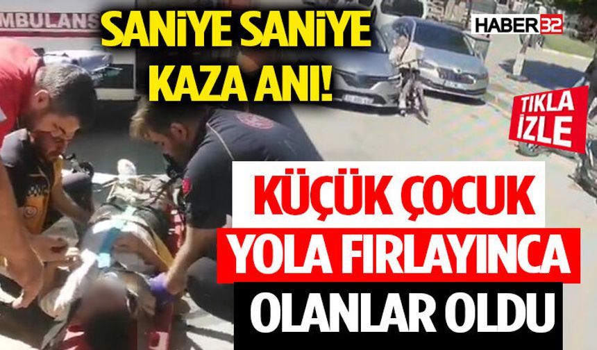 Saniye Saniye Kaza Anı! Küçük Çocuk Yola Fırlayınca Olanlar Oldu