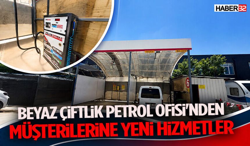 Beyaz Çiftlik Petrol Ofisi'nden Müşterilerine Yeni Hizmetler