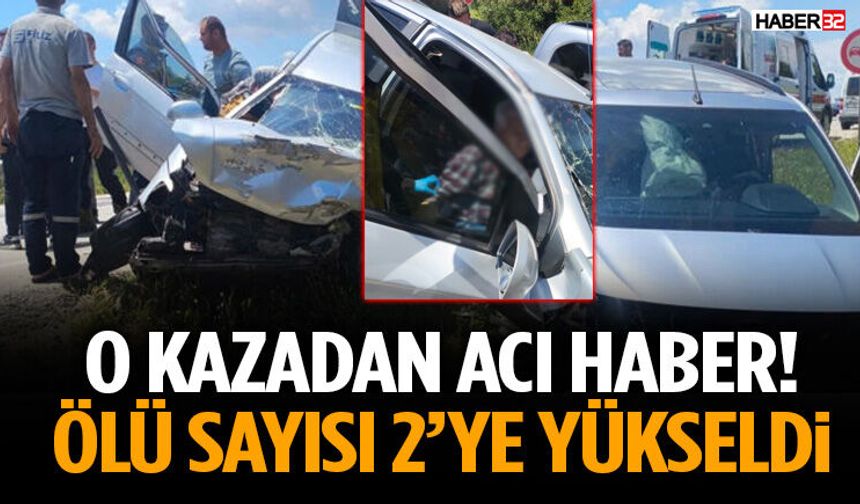 O Kazadan Acı Haber! Ölü Sayısı 2’ye Yükseldi