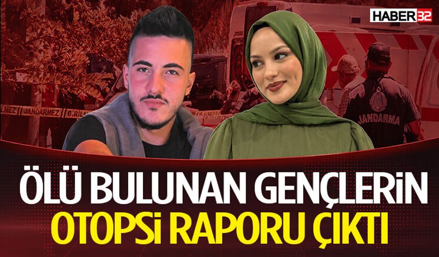 Ölü Bulunan Gençlerin Otopsi Raporu Çıktı